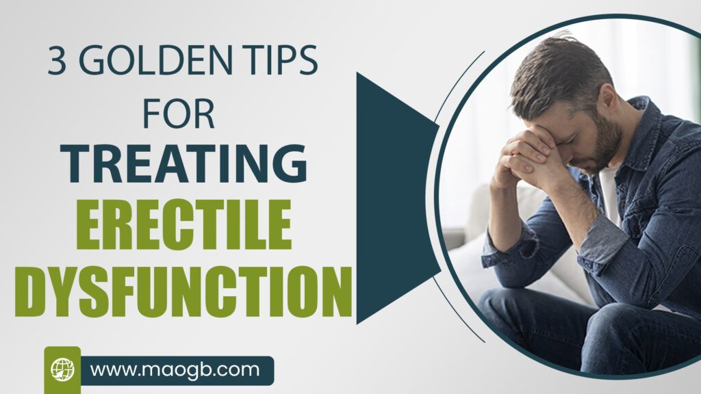 3 Golden Tips For Treating Erectile Dysfunction