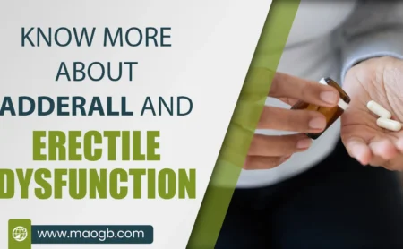 Know More About Adderall and Erectile Dysfunction