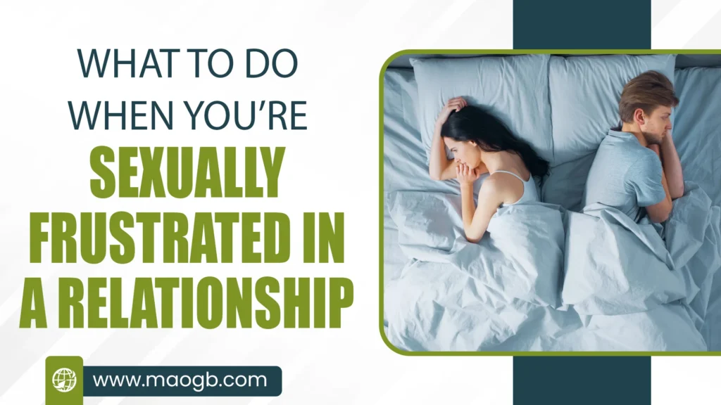 What to Do When You’re Sexually Frustrated in a Relationship