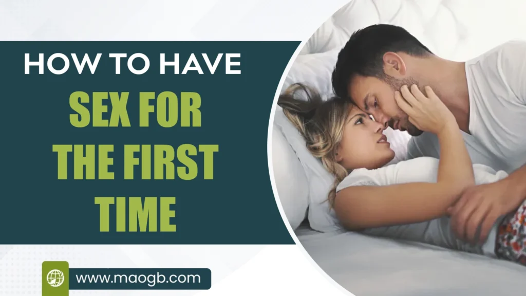 How to Have Sex for the First Time