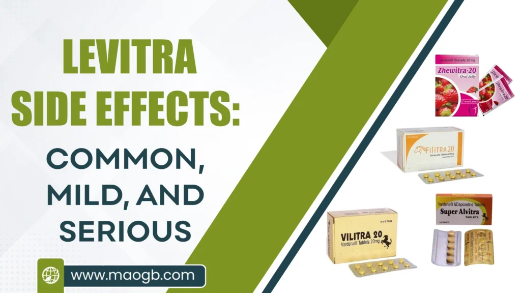 Levitra Side Effects Common, Mild, and Serious