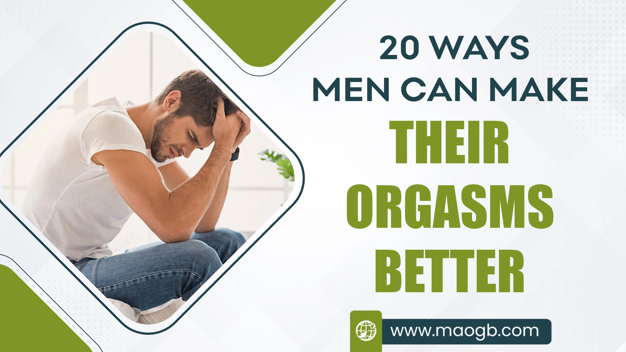 Ways Men Can Make Their Orgasms Even Better
