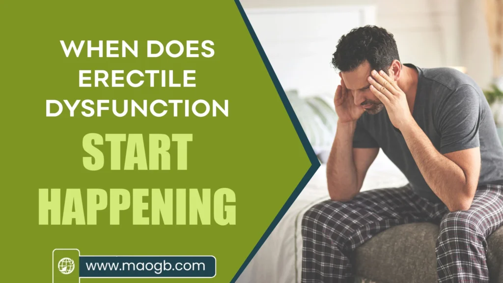 When Does Erectile Dysfunction Start Happening