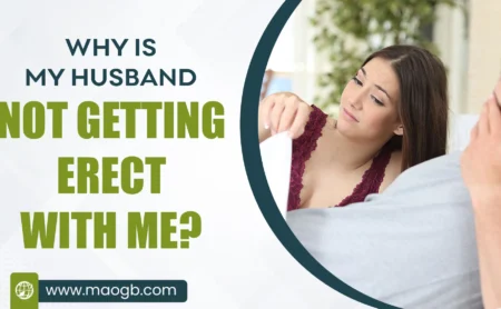 Why Is My Husband Not Getting Erect With Me