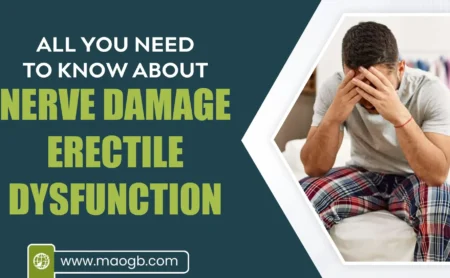 All you Need to Know About Nerve Damage Erectile Dysfunction
